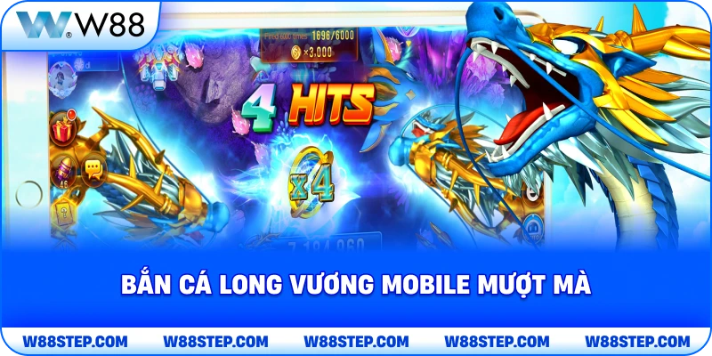 Bắn cá long vương mobile mượt mà