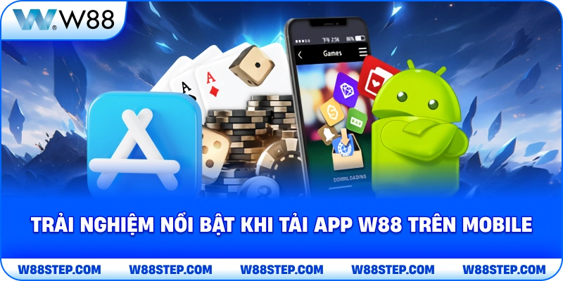 Tải App W88 giao diện mobile